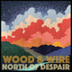 Cover art for album North of Despair by Wood & Wire