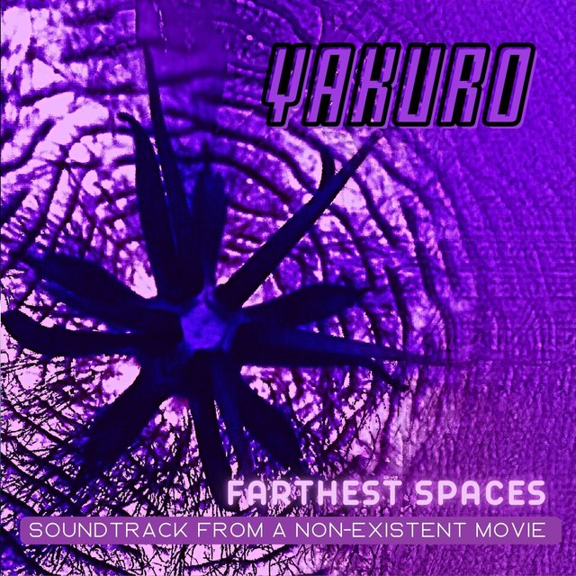 Farthest Spaces (Soundtrack from a Non-Existent Movie)