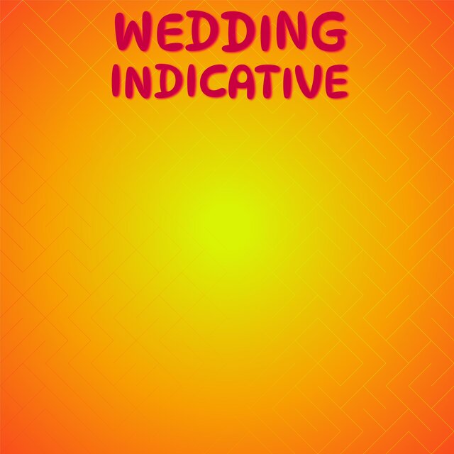 Wedding Indicative
