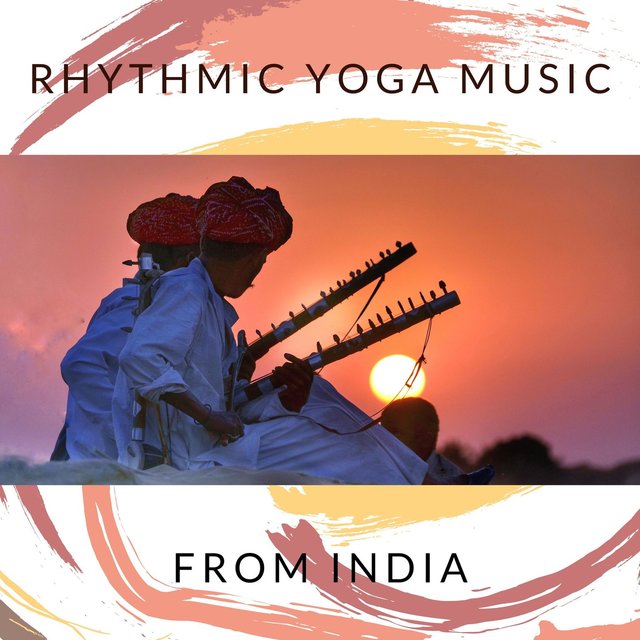 Rhythmic Yoga Music from India: Meditative Drumming for Deep Relaxation