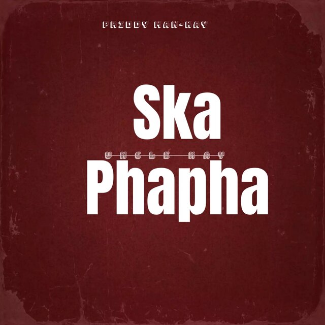 Ska Phapha (Revisit)
