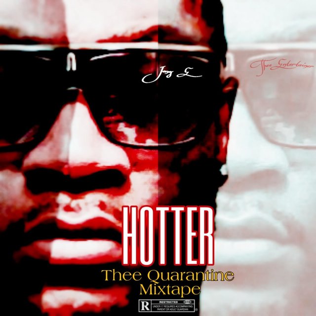 Hotter (Thee Quarantine Mixtape)