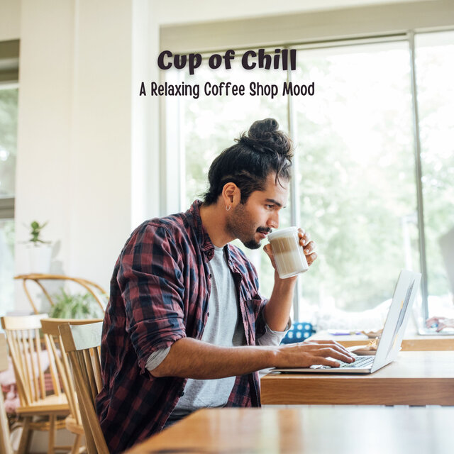Cup of Chill: A Relaxing Coffee Shop Mood