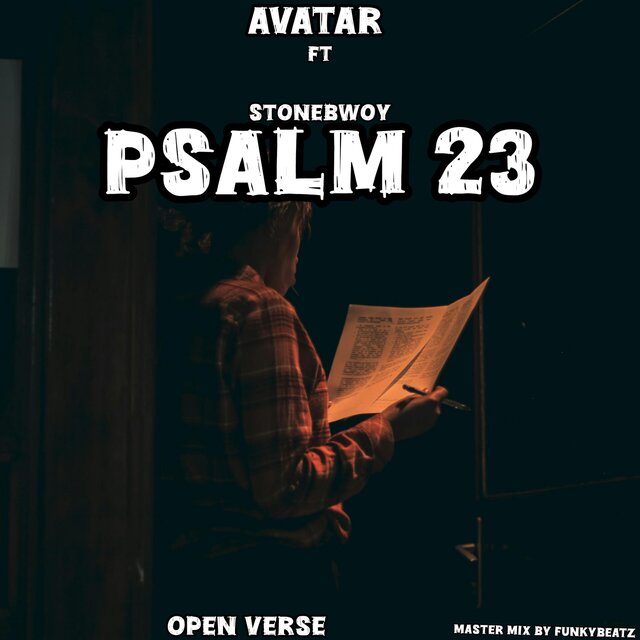 Psalm 23 open verse (feat. Stonebwoy)