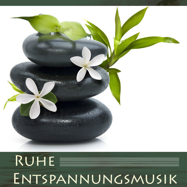 Ruhe Entspannungsmusik: Beruhigende Musik für Wellness, Erholung und Regeneration