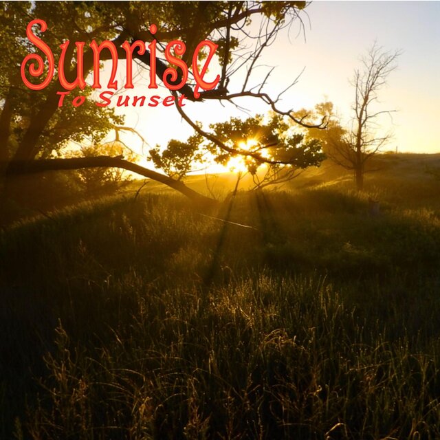 Sunrise to Sunset