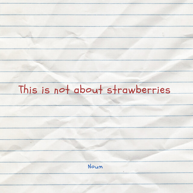 This is not about strawberries (I love my girl)