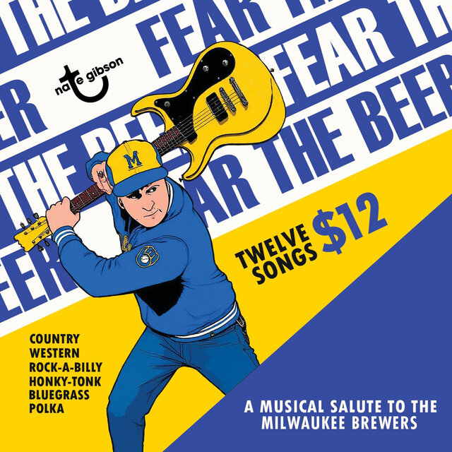 Fear the Beer (A Musical Salute to the Milwaukee Brewers)