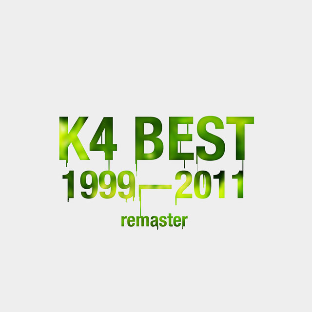 K4 Best 1999-2011 Remaster