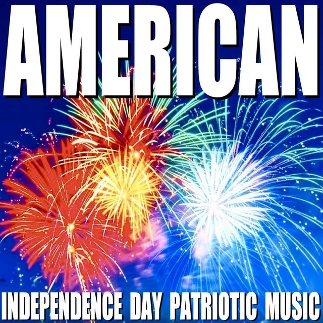 American Independence Day Patriotic Music