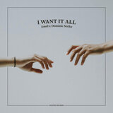 I Want It All