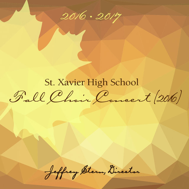 St. Xavier High School 2016 Fall Choral Concert