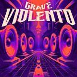 GRAVE VIOLENTO