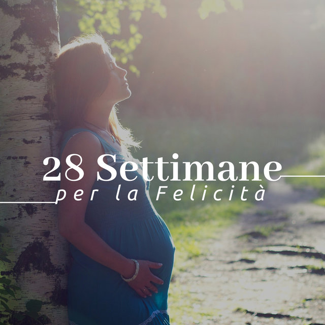 28 Settimane per la Felicità: la Miglior Musica Strumentale Rilassante con Suoni della Natura