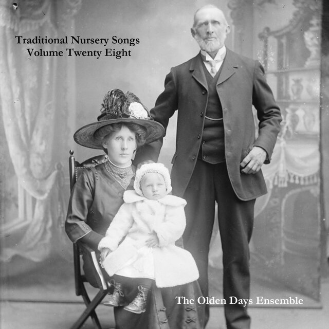 Traditional Nursery Songs Volume Twenty Eight