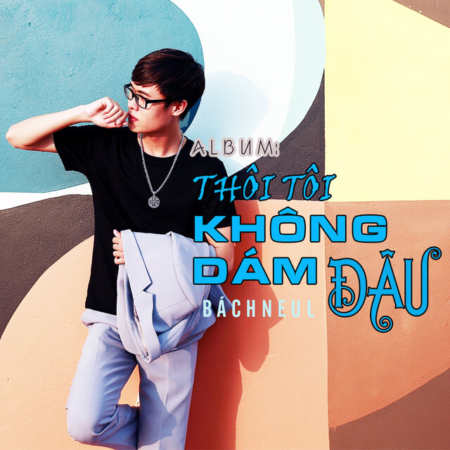Thôi Tôi Không Dám Đâu