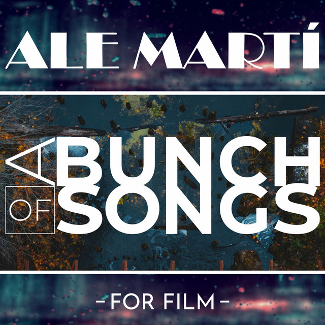A Bunch of Songs (For Film)