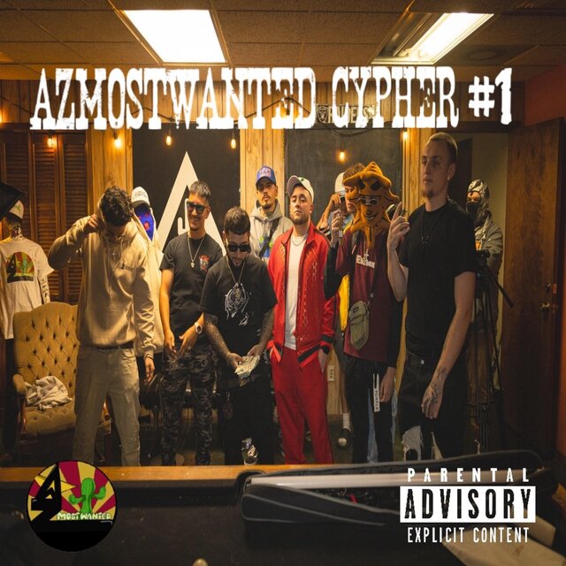 AZ Most Wanted Cypher 1 (feat. Edadon, Princ3 Jok3r, Danny Waves, DoobieDaDevil, BriccsBeenPaid & Being Infinite)