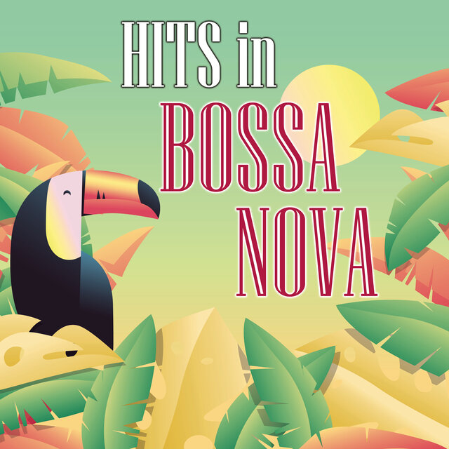 Modern Hits in Bossa Nova