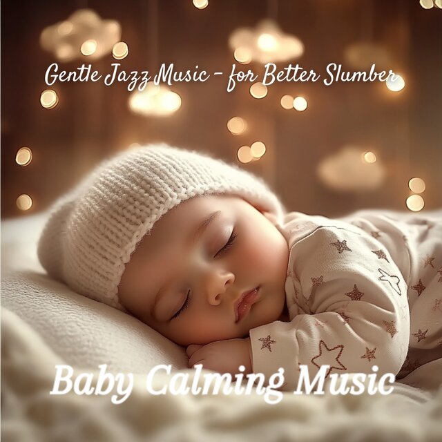 Gentle Jazz Music - for Better Slumber