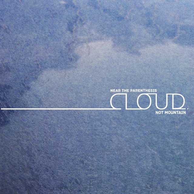 Cloud. Not Mountain