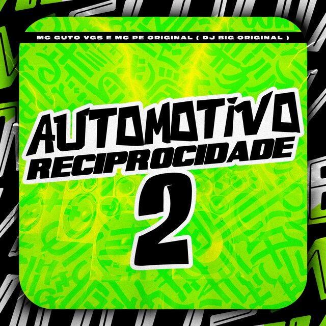 Automotivo Reciprocidade 2