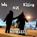 We Are Killing Homeless (prod. by CRSTLXXX)