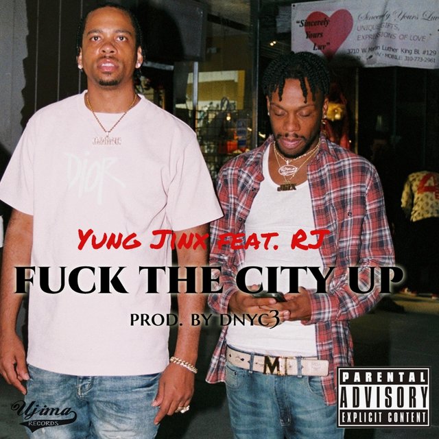 Fuck the city up (feat. RJmrLA)
