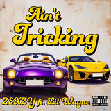 Aint Tricking