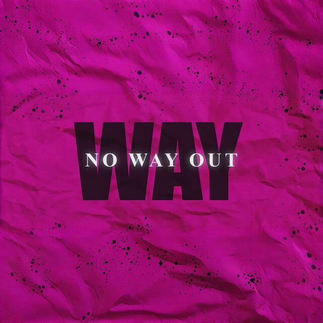 NO WAY OUT