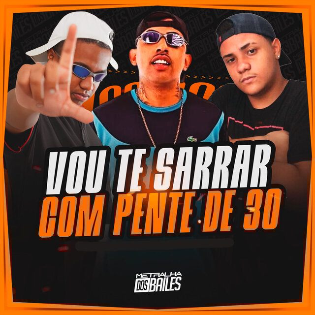 Vou Te Sarrar Com Pente de 30
