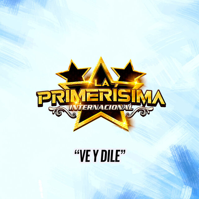 Ve y Dile (En Vivo)
