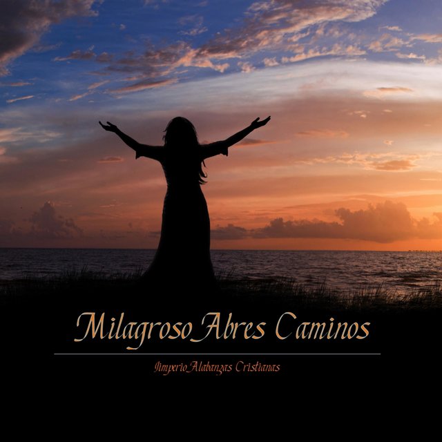 Milagroso abres Caminos