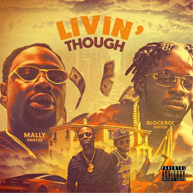 Livin' Though (feat. Blockboi Twitch)