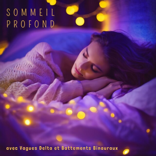 Sommeil Profond avec Vagues Delta et Battements Binauraux: Musique de Relaxation