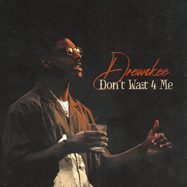 Don't Wait 4 Me