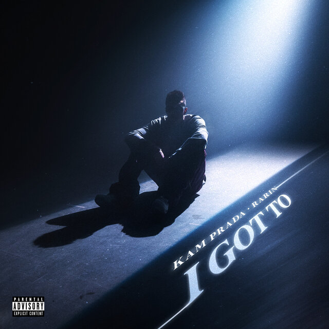 I Got To (feat. Rarin)