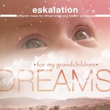 Dreams (For my Grandchildren)