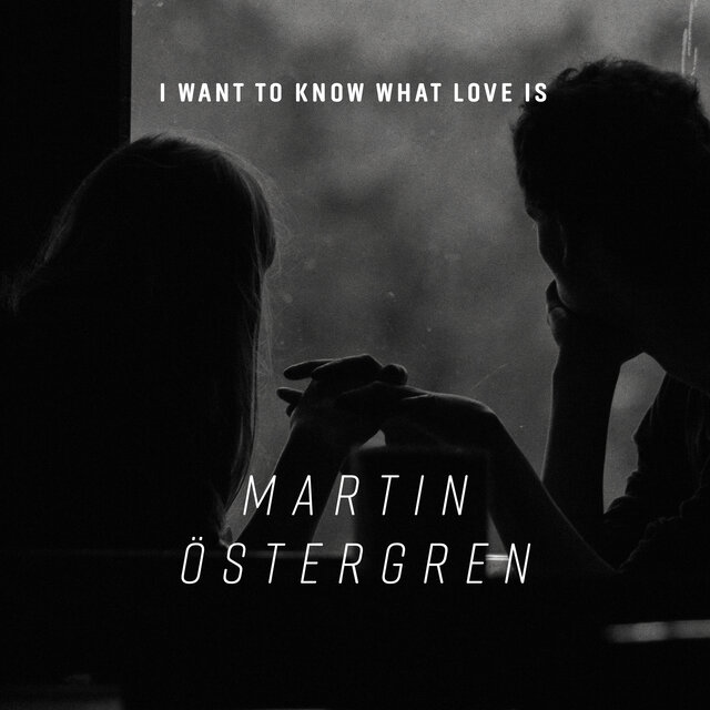 I Want to Know What Love Is