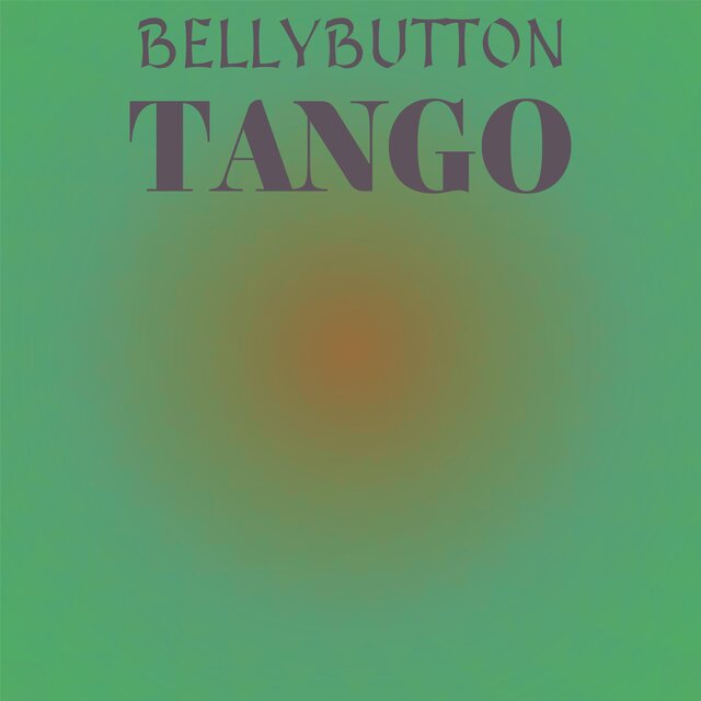 Bellybutton Tango