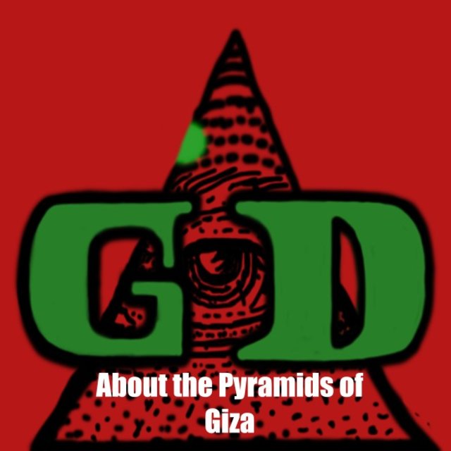 About the Pyramids of Giza
