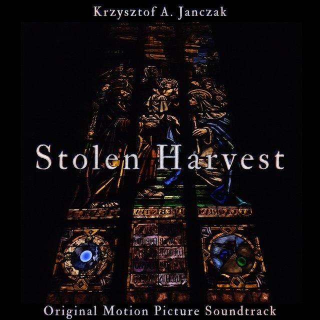 Stolen Harvest (Original Motion Picture Soundtrack)