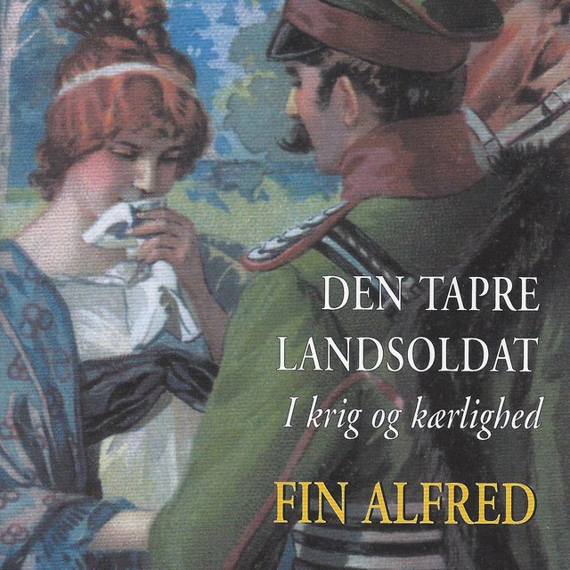 Den tapre landsoldat (I Krig Og Kærlighed)