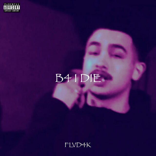 B4 I DIE