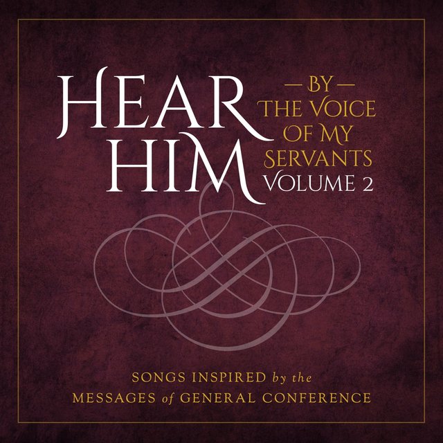 Hear Him: By the Voice of My Servants, Vol. 2