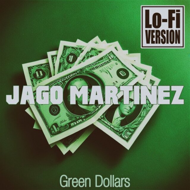 Green Dollars (Lo-Fi Version)