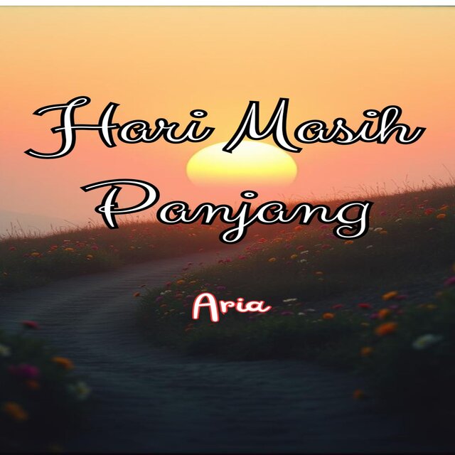 Hari Masih Panjang