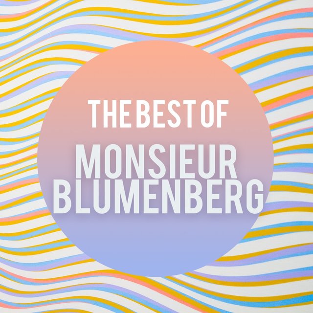 The Best of Monsieur Blumenberg