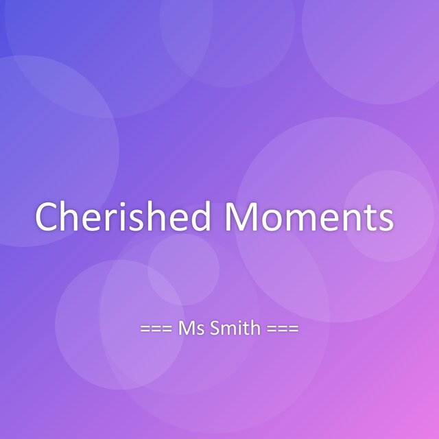 Cherished Moments