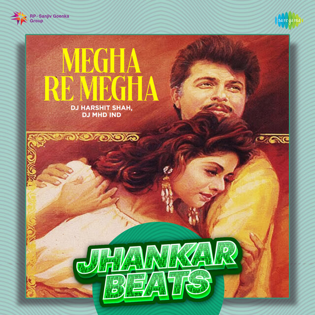 Megha Re Megha (Jhankar Beats)